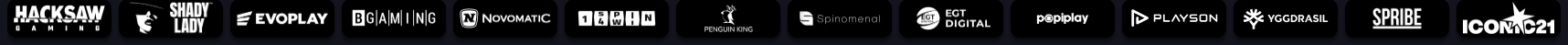 Live casino studio's: Hacksaw Gaming, Shady Lady, Evoplay, BGaming, Novomatic, 1x2 Gaming, Penguin King, Spinomenal, EGT Digital, Popiplay, Playson, Yggdrasil, Spribe, Iconic21